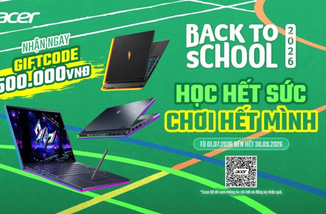 Chương Trình Khuyến Mãi Ngày Tựu Trường 2026 Của Acer